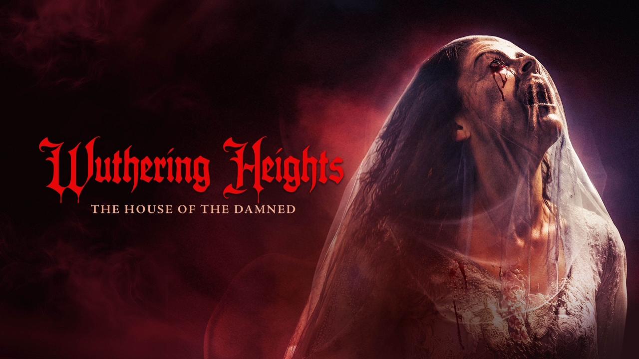 مشاهدة فيلم Wuthering Heights: The House of the Damned 2026 مترجم كامل HD